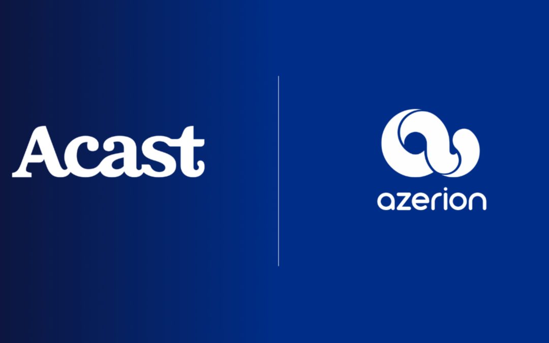 Acast broadens its presence in Europe through a strategic partnership with Azerion