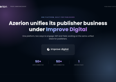 Azerion Unifies Its Publisher Supply Business Under Improve Digital, Launching a Full-Circle Solution for Publishers